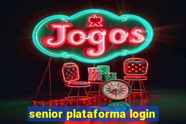 senior plataforma login